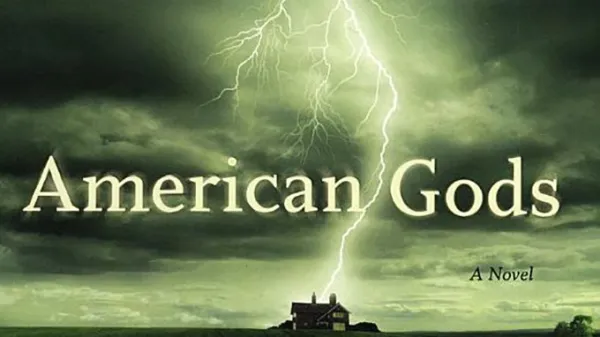 "American Gods" by Neil Gaiman